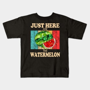 Just Here For The Watermelon Kids T-Shirt